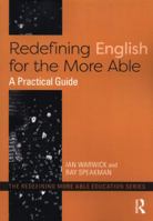 Redefining English for the More Able: A Practical Guide 081535309X Book Cover