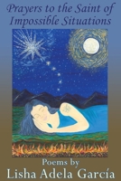 Prayers to the Saint of Impossible Situations 1421836084 Book Cover