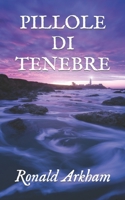 Pillole Di Tenebre B09NH3BB7J Book Cover