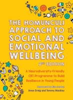 The Homunculi Approach to Social and Emotional Wellbeing: A Flexible CBT Programme for All Young People with a Focus on Autism and Emotional and Behav 1839973943 Book Cover