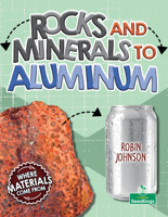 Rocks and Minerals to Aluminum 1039806872 Book Cover