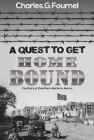 A Quest to Get Home Bound 1398411655 Book Cover