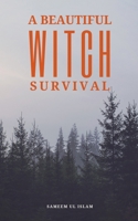A Beautiful Witch Survival B0DSK2GYN3 Book Cover