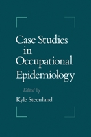 Case Studies in Occupational Epidemiology 0195068319 Book Cover