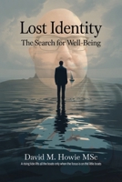 Lost Identity : The Search for Well-Being 1968324275 Book Cover