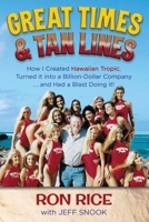 Great Times & Tan Lines 1954396260 Book Cover