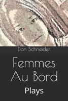 Femmes Au Bord: Plays 1798532832 Book Cover