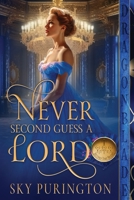 Never Second Guess a Lord 1961275333 Book Cover