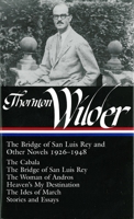 The Bridge of San Luis Rey and Other Novels 1598530453 Book Cover