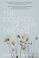 The Country of Our Dreams: a novel of Australia and Ireland 1922355119 Book Cover