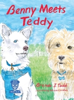 Benny Meets Teddy: BenTed Rescue Adventure Series Book II 1483472035 Book Cover