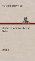 Het leven van Rozeke van Dalen 1530768276 Book Cover