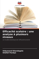 Efficacité scolaire: une analyse à plusieurs niveaux (French Edition) 6209815308 Book Cover