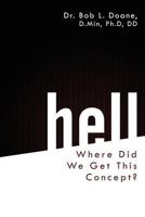 Hell: Where Did We Get This Concept? 1600477755 Book Cover