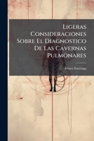 Ligeras Consideraciones Sobre El Diagnostico De Las Cavernas Pulmonares 1149716363 Book Cover