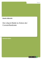 Der eSport-Markt in Zeiten der Corona-Pandemie 3346554368 Book Cover