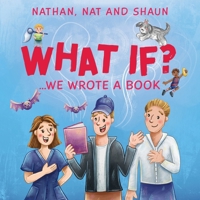 What If... We wrote a book? 1923333674 Book Cover