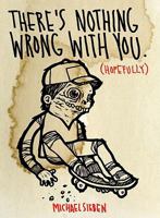 There's Nothing Wrong With You 1584233540 Book Cover