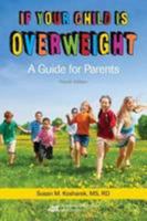 If Your Child Is Overweight: A Guide for Parents 0880919906 Book Cover