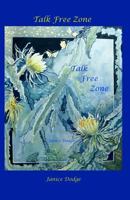 Talk Free Zone 1540320456 Book Cover