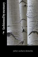 Fashioned by Memory 150239037X Book Cover