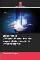 Desafios e desenvolvimentos na supervisão bancária internacional (Portuguese Edition) 6209348262 Book Cover