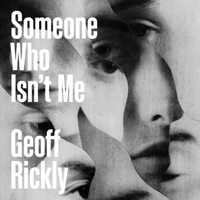 Someone Who Isn't Me B0GKWVWWRK Book Cover