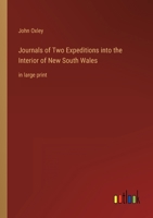 Journals of Two Expeditions into the Interior of New South Wales: in large print 3368342185 Book Cover