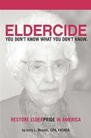 Remedy Eldercide, Restore Elderpride 0595481671 Book Cover