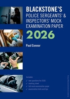 Blackstone's Police Sergeants' and Inspectors' Mock Examination Paper 2026 0198978243 Book Cover