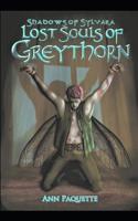 Lost Souls of Greythorn 1393761585 Book Cover