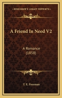 A Friend In Need V2: A Romance 1164526987 Book Cover