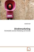 Direktmarketing: Schnittstelle zwischen Marketing und Vertrieb 3639375459 Book Cover