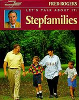 Let's Talk About It: Stepfamilies (Let's Talk about It)
