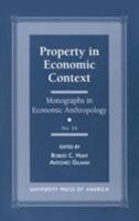 Property in Economic Context 0761810641 Book Cover