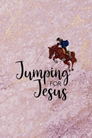 Jumping For Jesus: All Purpose 6x9 Blank Lined Notebook Journal Way Better Than A Card Trendy Unique Gift Pink Marble Equestrian 1694840441 Book Cover