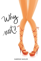 Why not? 1 2981855905 Book Cover