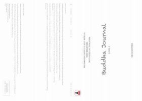 Buddha Journal Level 1: Recording Reality As It Is Seen, Not Believed, Not Intellectualized. 1965163114 Book Cover