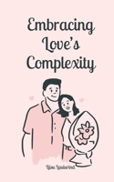 Embracing Love's Complexity 9916871205 Book Cover