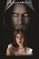 Prisoner of Love B08W7GBBLB Book Cover