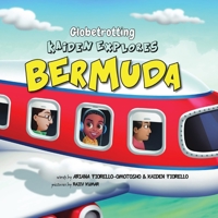 Globetrotting Kaiden Explores Bermuda! 1737420147 Book Cover