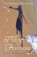 The Price of Freedom 1495935728 Book Cover