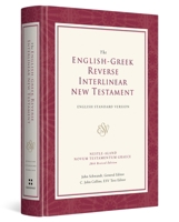 The English-Greek Reverse Interlinear New Testament: English Standard Version 158134628X Book Cover