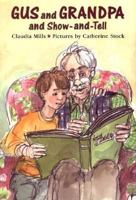 Gus and Grandpa and Show-And-Tell (Gus and Grandpa (Paperback)) 0374428484 Book Cover