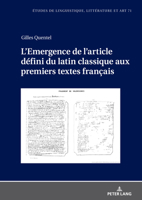 L'Emergence de l'article défini du latin classique aux premiers textes français (Etudes de linguistique, littérature et arts / Studi di Lingua, Letteratura e Arte, 71) (French Edition) 3631923392 Book Cover