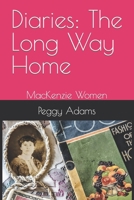 Diaries: The Long Way Home: MacKenzie Women B0CC4BQVVQ Book Cover