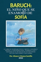 BARUCH: El NIÑO QUE SE ENAMORÓ DE SOFÍA B0BCCXM6FK Book Cover