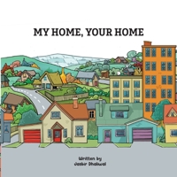 My Home, Your Home 1807230791 Book Cover