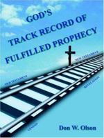God's Track Record of Fulfilled Prophecy 1420813978 Book Cover