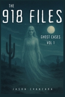 Zona Investigations: The 918 Files: Ghost Stories Vol 1 B0FFHBS1JC Book Cover